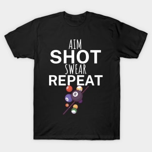 Aim shot swear repeat T-Shirt